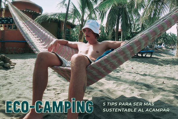 Eco camping: 5 tips para ser más sustentable al acampar